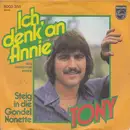 7inch Vinyl Single - Tony - Ich Denk' An Annie