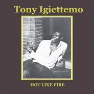 Tony Igiettemo - Hot Like Fire