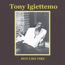 LP - Tony Igiettemo - Hot Like Fire