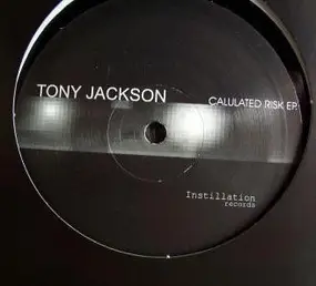 Tony Jackson - Calulated Risk EP.