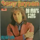 7inch Vinyl Single - Tony Jayson - No More Cane