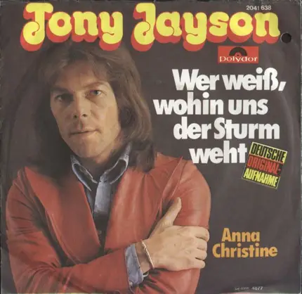 Tony Jayson - Wer Weiß, Wohin Uns Der Sturm Weht