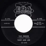 Tony & Joe - The Freeze / Gonna Get A Little Kissin' Tonight