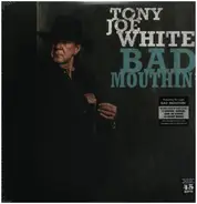 Tony Joe White - Bad Mouthin'