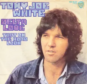 Tony Joe White - Delta Love