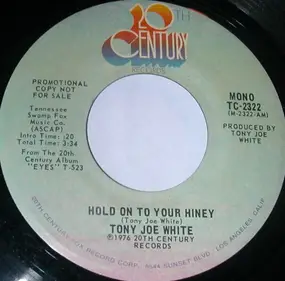 Tony Joe White - Hold On To Your Hiney