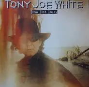 Tony Joe White - One Hot July