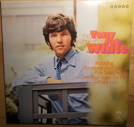 Tony Joe White - The Best Of Tony Joe White