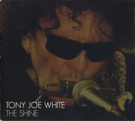Tony Joe White - The Shine