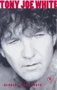 MC - Tony Joe White - Closer To The Truth