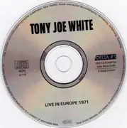 CD - Tony Joe White - Live In Europe 1971