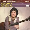 7inch Vinyl Single - Tony Kishman - Staying With It