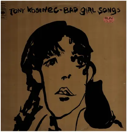 Tony Kosinec - Bad Girl Songs