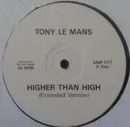 12inch Vinyl Single - Tony LeMans - Higher Than High