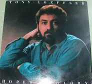 Tony Loeffler - Hopes Of Glory