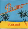 7inch Vinyl Single - Tony Pacino - Scusami