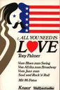 Paperback - Tony Palmer - All You Need Is Love, Vom Blues zum Swing, Von Afrika zum Broadway, Vom Jazz zum Soul und Rock'n'Roll
