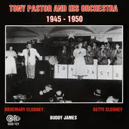 Tony Pastor And His Orchestra - 1945 - 1950