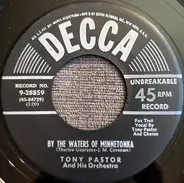 Tony Pastor And His Orchestra - By The Waters Of Minnetonka