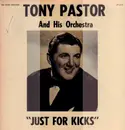 LP - Tony Pastor And His Orchestra - Just for Kicks