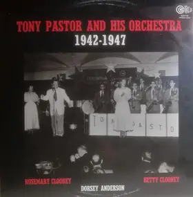 Tony Pastor - 1942 1947