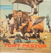 Tony Pastor And His Orchestra - Let's Dance with
