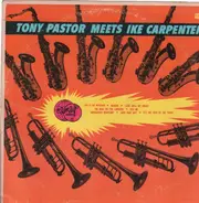 Tony Pastor Meets Ike Carpenter - Tony & Ike