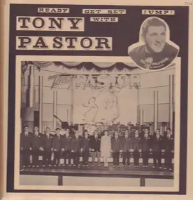 Tony Pastor - Ready, Get Set, Jump With Tony Pastor And His Orchestra 1940-1949