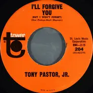 Tony Pastor, Jr. - I'll Forgive You (But I Won't Forget)