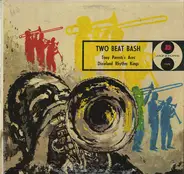 Tony Parenti's Aces / Gene Mayl's Dixieland Rhythm Kings - Two-Beat Bash