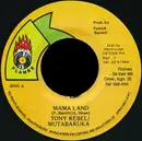7inch Vinyl Single - Tony Rebel / Mutabaruka - Mama Land