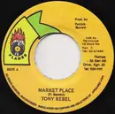 7inch Vinyl Single - Tony Rebel - Market Place / Foot Of The Mountain