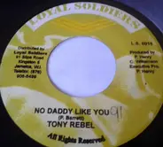 Tony Rebel - No Daddy Like You