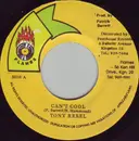 7inch Vinyl Single - Tony Rebel - Can't Cool