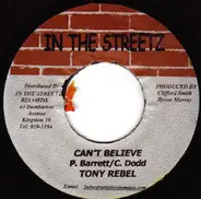 Tony Rebel - Can't Believe