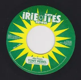 Tony Rebel - Why People