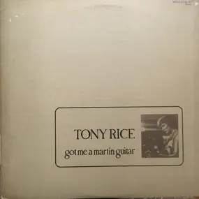 Tony Rice - Got Me A Martin Guitar
