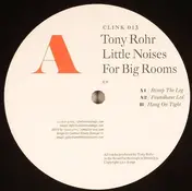 Tony Rohr - Little Noise For Big Rooms