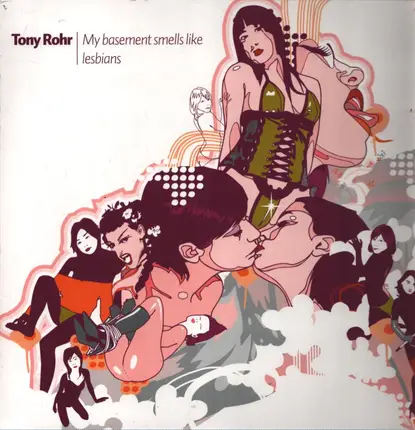 Tony Rohr - My Basement Smells Like Lesbians