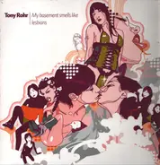 Tony Rohr - My Basement Smells Like Lesbians