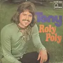 7inch Vinyl Single - Tony - Roly Poly