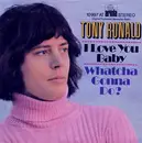 7inch Vinyl Single - Tony Ronald - I Love You Baby / Whatcha Gonna Do?