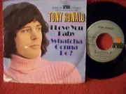 7inch Vinyl Single - Tony Ronald - I Love You Baby / Whatcha Gonna Do?