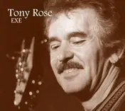 Tony Rose - Exe