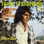Tony Stéfanidis - Imagine Living Without You / Miss Dee