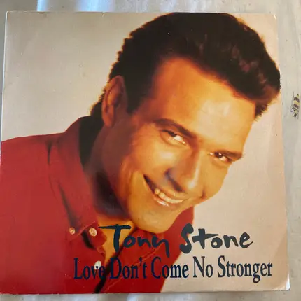 Tony Stone - Love Don't Come No Stronger