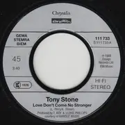 7inch Vinyl Single - Tony Stone - Love Don't Come No Stronger