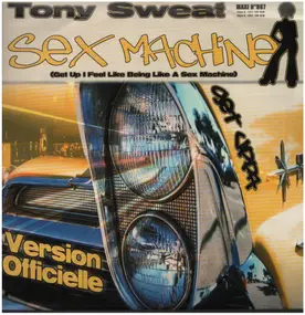 Tony Sweat - Sex Machine (Get Up I Feel Like Being Like A Sex Machine)