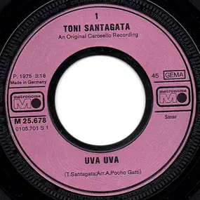 Tony Santagata - Uva Uva / E Mi Vien Voglia