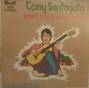 Tony Santagata - Lu Maritiello / Quant'È Bello Lu Primmo Ammore
